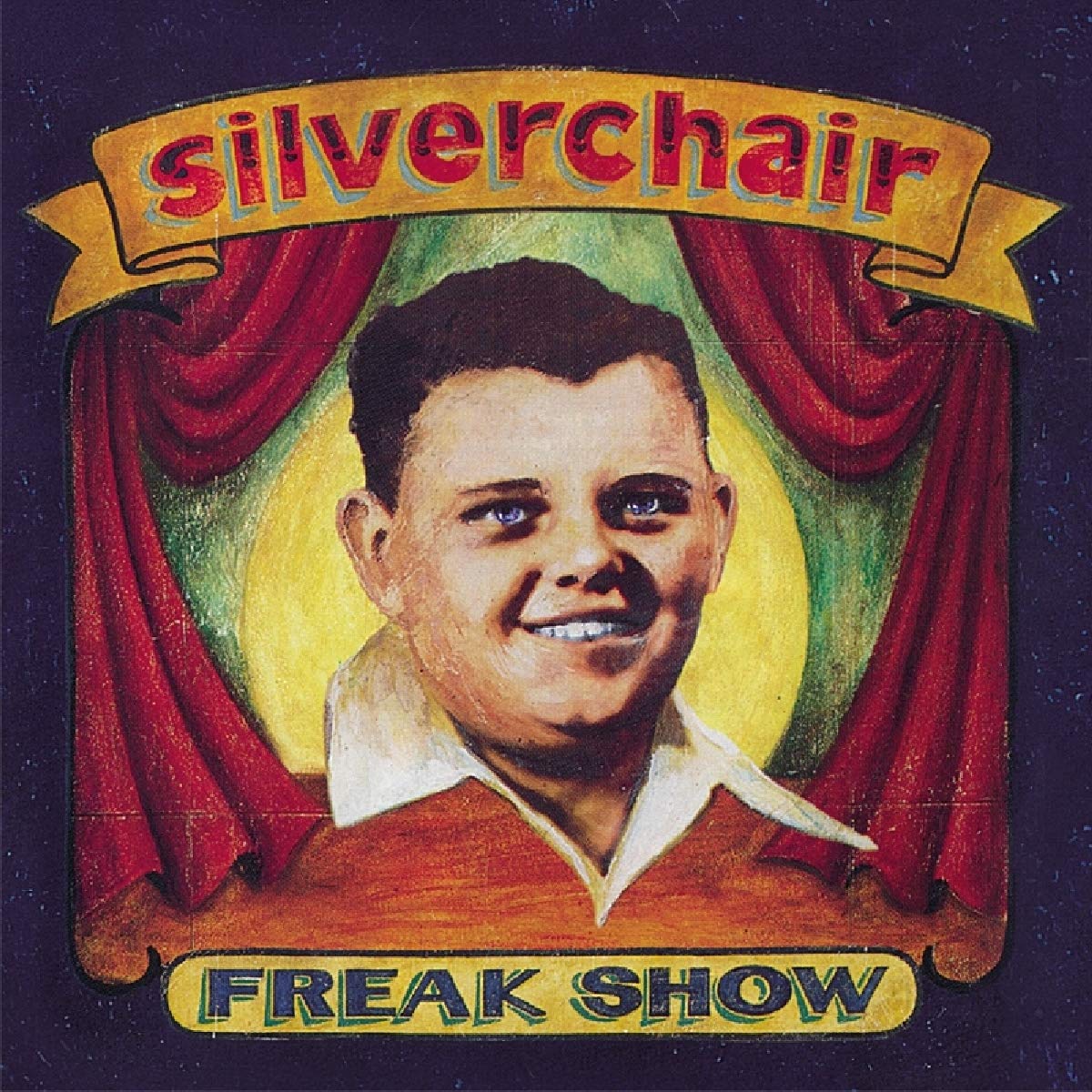 SILVERCHAIR - FREAK SHOW